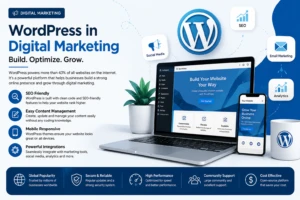 WordPress in Digital Marketing – Why Every Business Needs a Website
